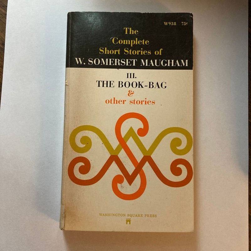 The Complete Short Stories of W. Somerset Maugham 