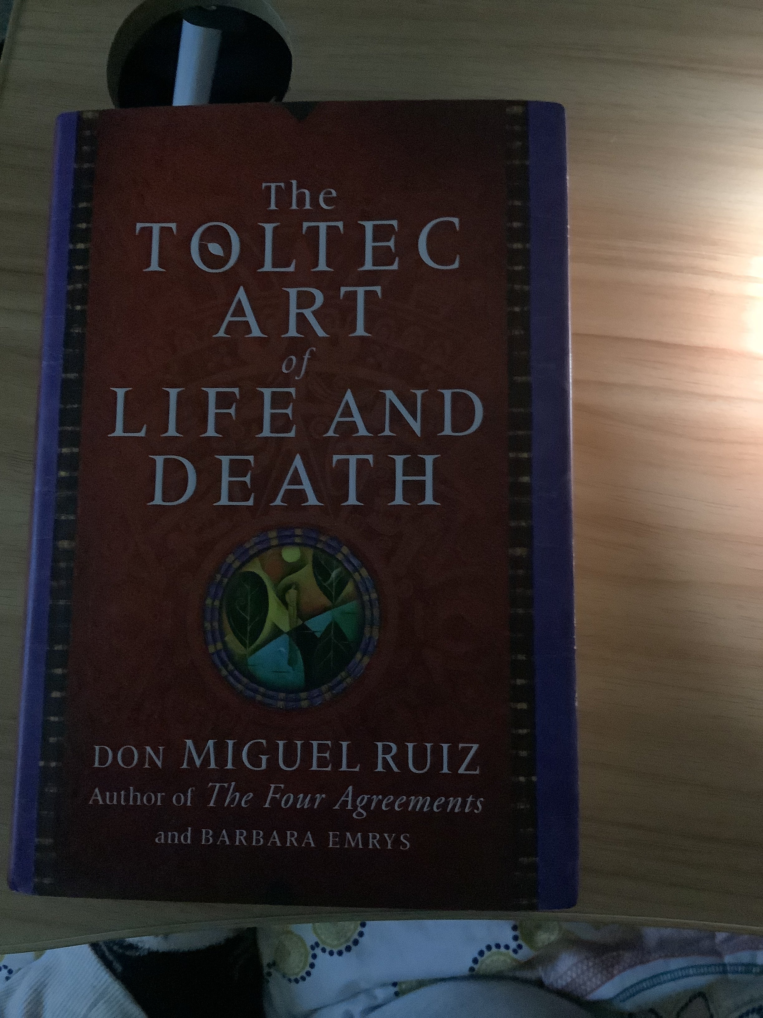 The Toltec Art of Life and Death