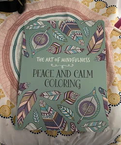 The Art of Mindfulness: Peace and Calm Coloring