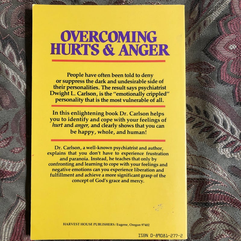 Overcoming Hurts and Anger