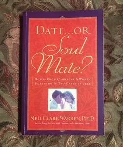 Date... or Soul Mate?