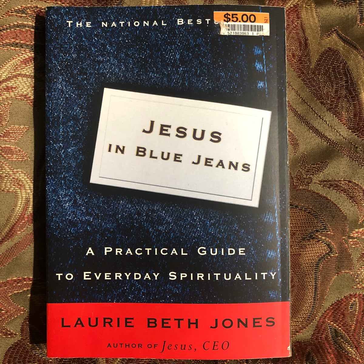 Jesus in Blue Jeans by Laurie Beth Jones
