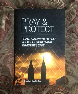 Pray and Protect