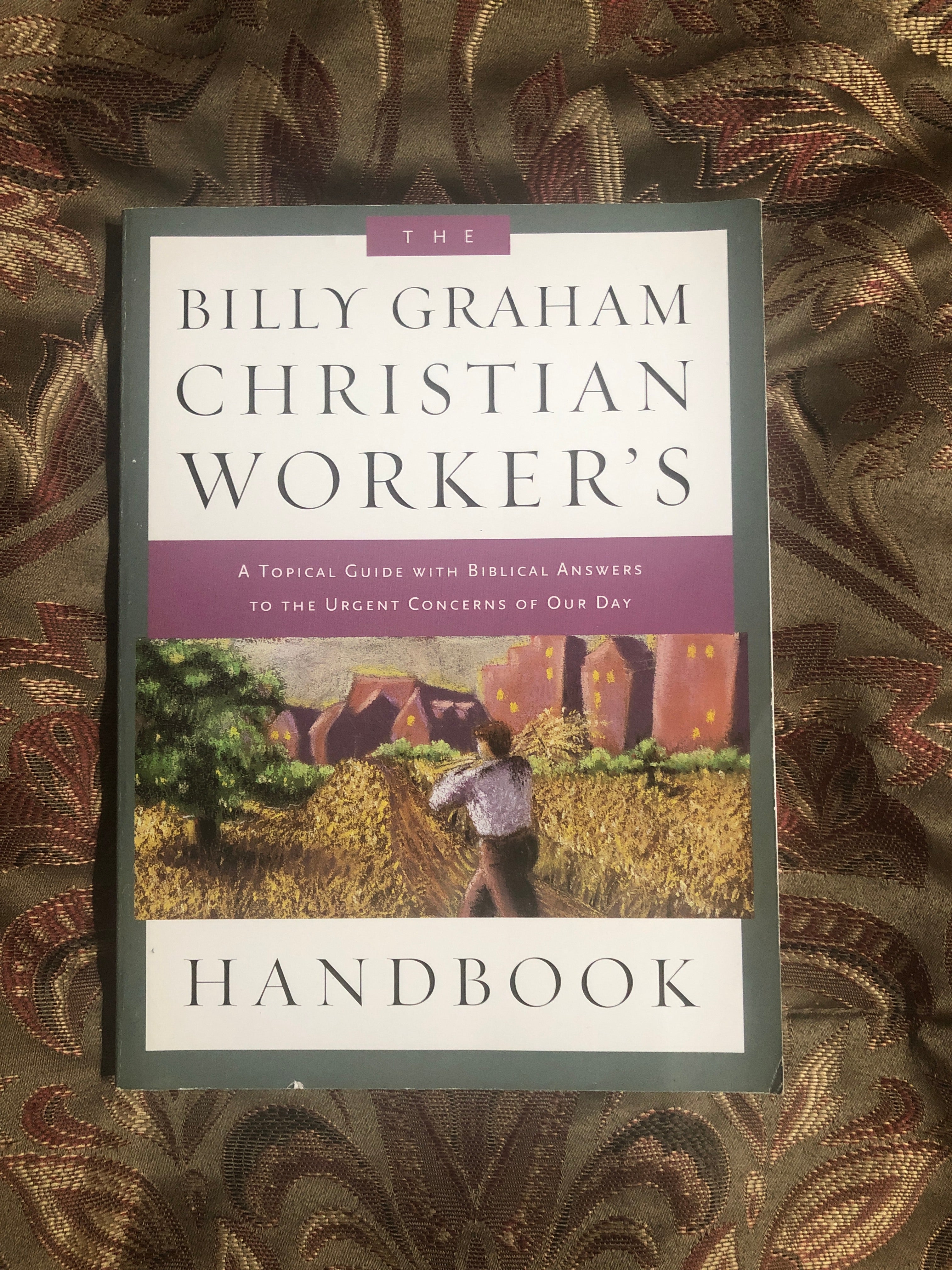 The Billy Graham Christian Worker's Handbook