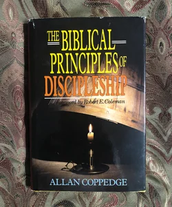 The Biblical Principles of Discipleship