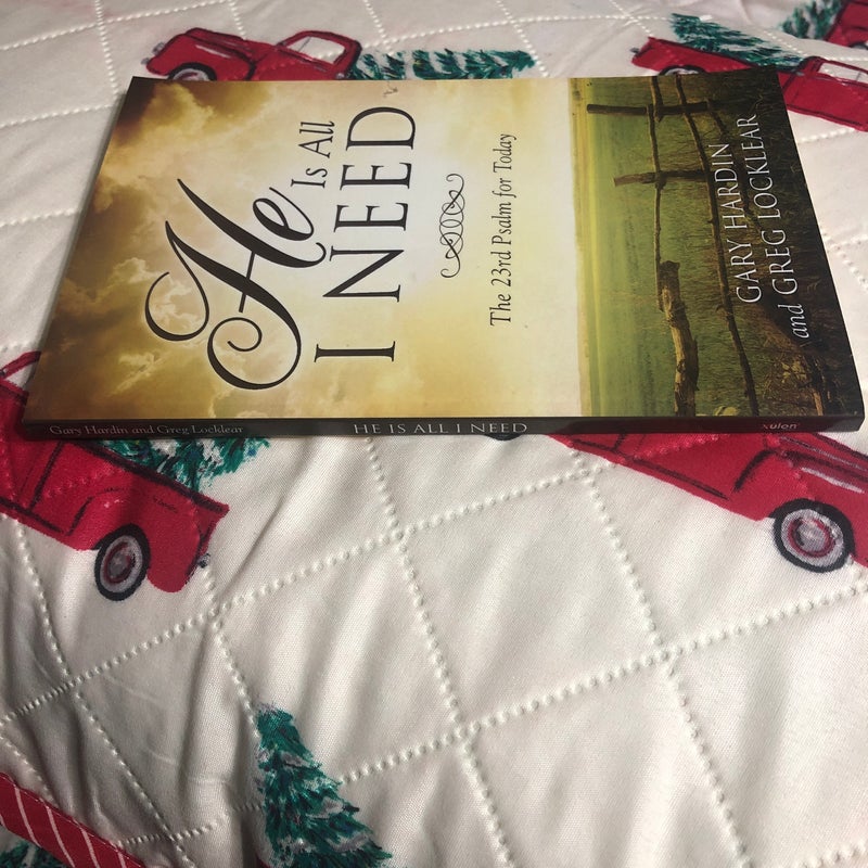 He Is All I Need by Gary Hardin, Greg Locklear