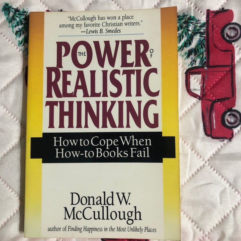 The Power of Realistic Thinking by Donald W. McCullough