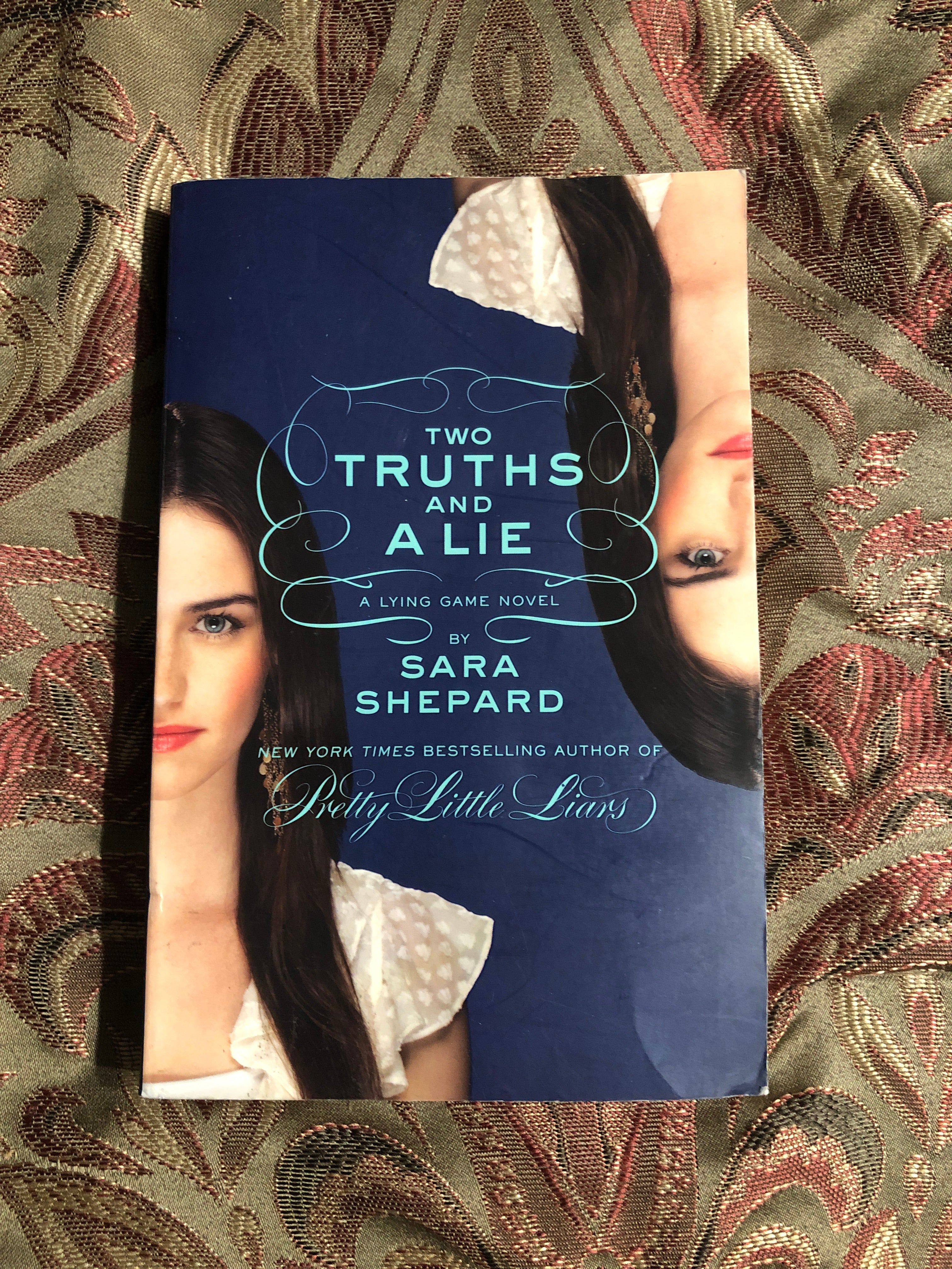 Two Truths and a Lie: a Lying Game Novel