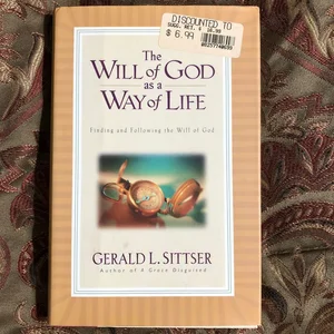 Will of God As a Way of Life