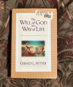 The Will of God As a Way of Life