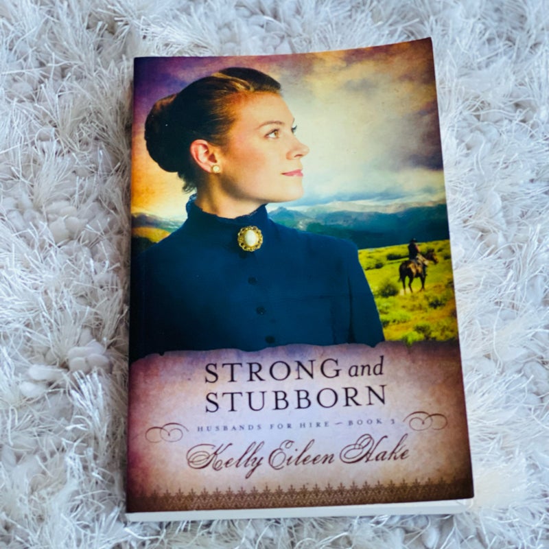 Strong and Stubborn