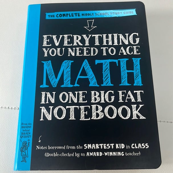 Everything You Need to Ace Math in One Big Fat Notebook