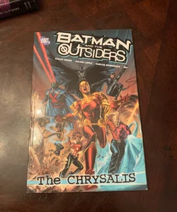 Batman and the Outsiders - The Chrysalis