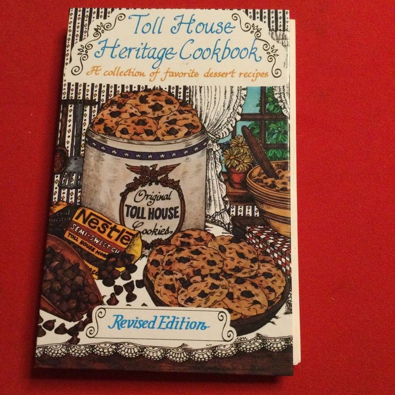 Toll House Heritage Cookbook