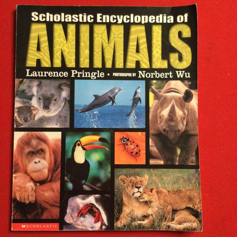 Scholastic Encyclopedia of Animals 
