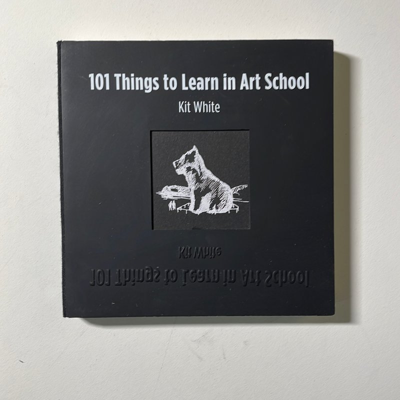 101 Things to Learn in Art School