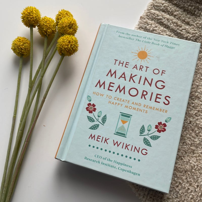 The Art of Making Memories