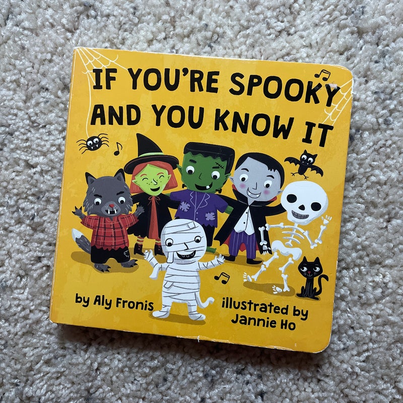 If You're Spooky and You Know It