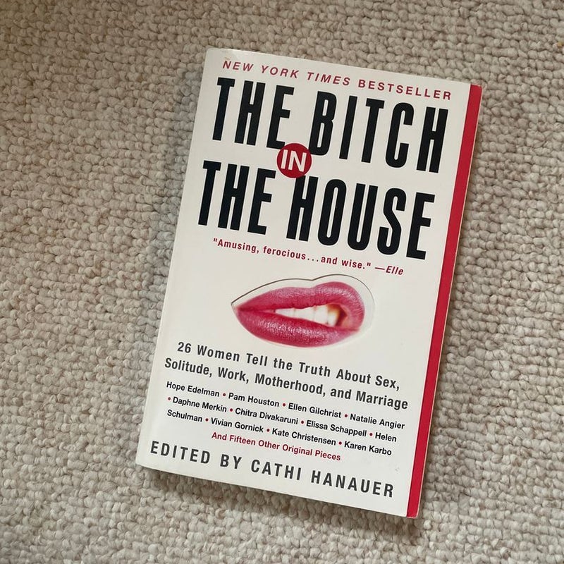The Bitch in the House