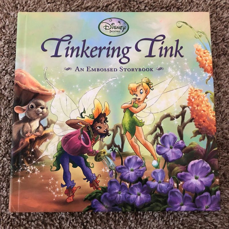 Tinkering Tink (an Embossed Storybook)