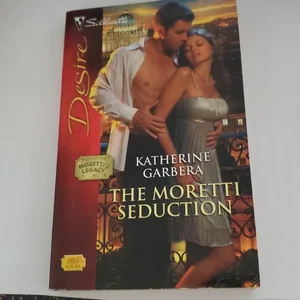 The Moretti Seduction