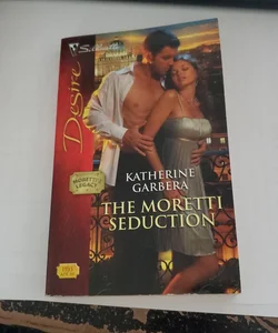 The Moretti Seduction