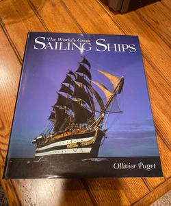 The World's Great Sailing Ships