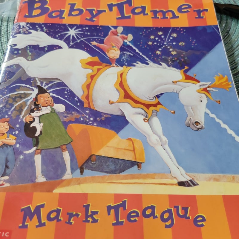 Baby Tamer. Mark Teague