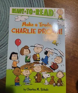 Make a trade Charlie Brown