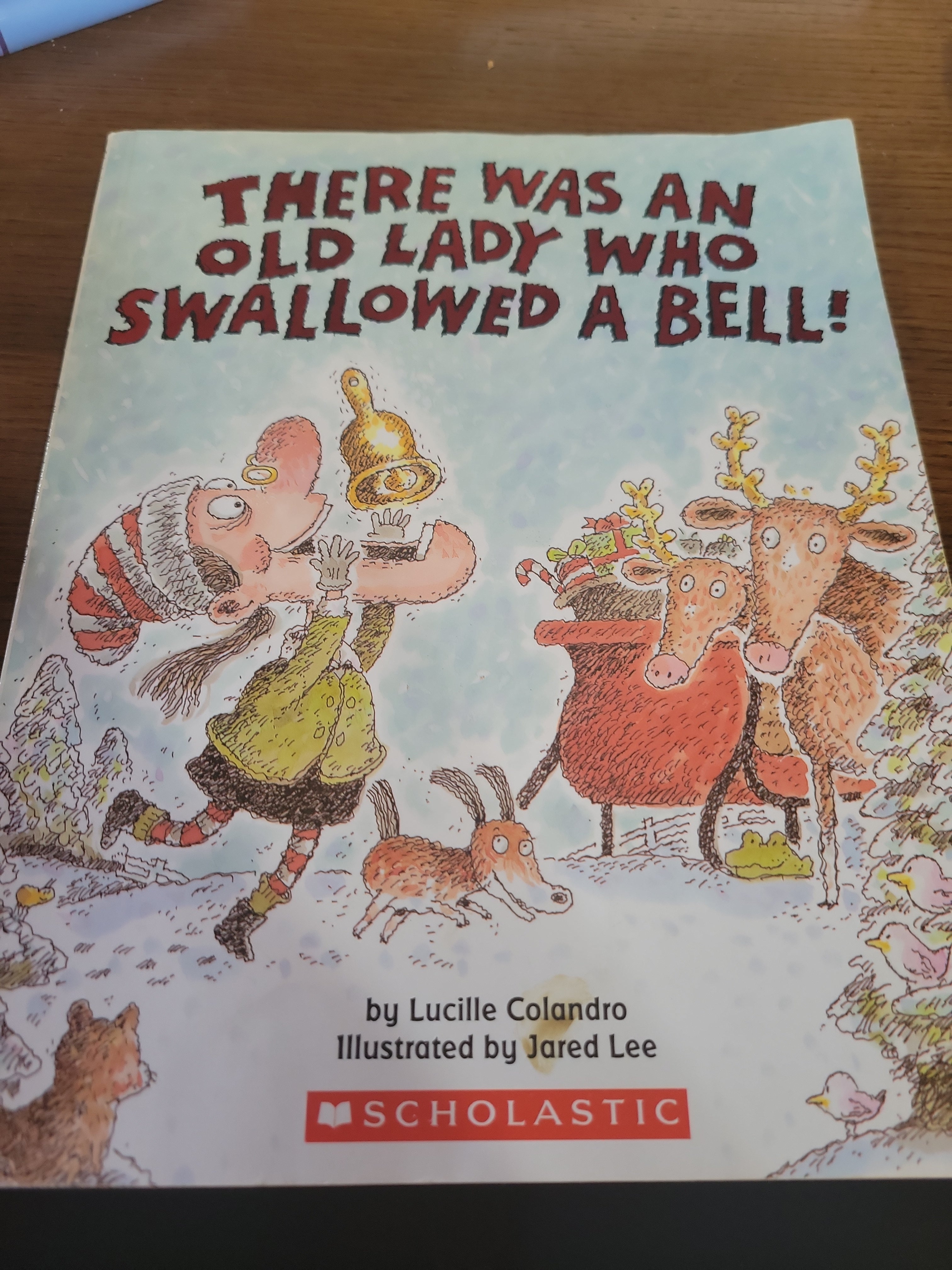 There Was an Old Lady Who Swallowed a Bell!/By Lucille Colandro ; Illustrated by Jared Lee