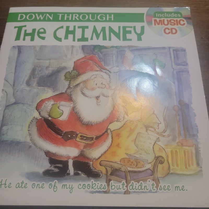 Down through the chimney. Includes music cd