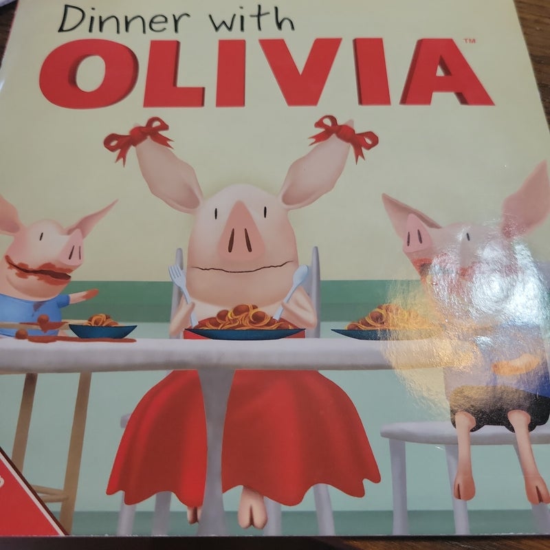 Dinner with Olivia. 