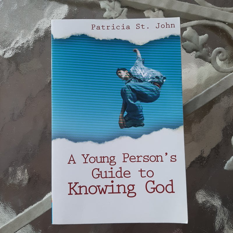 A Young Person's Guide to Knowing God