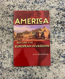 America Before the European Invasions