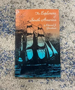 The Explorers of South America