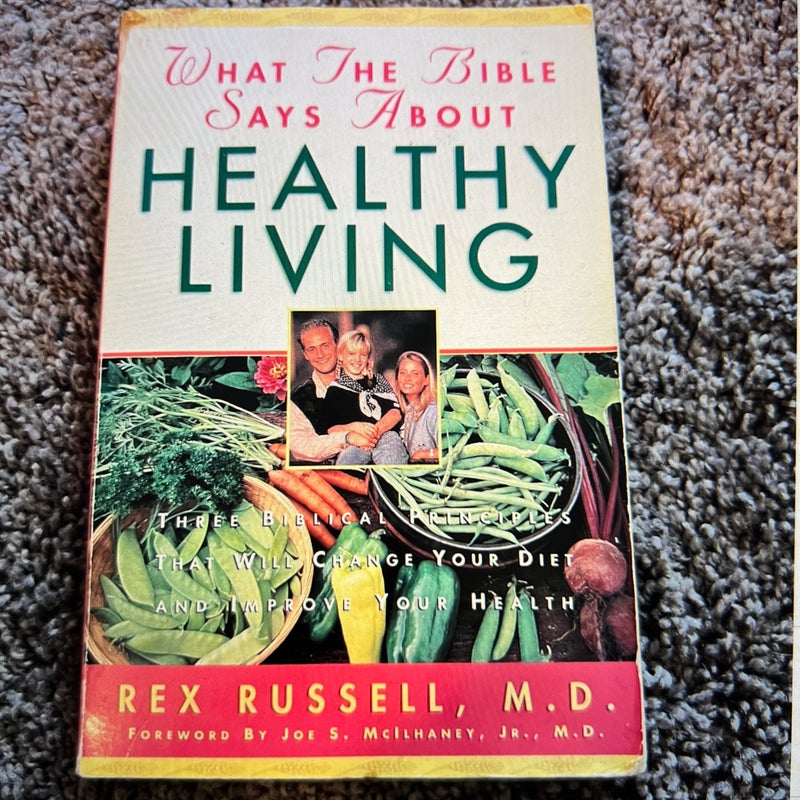 What the Bible Says about Healthy Living