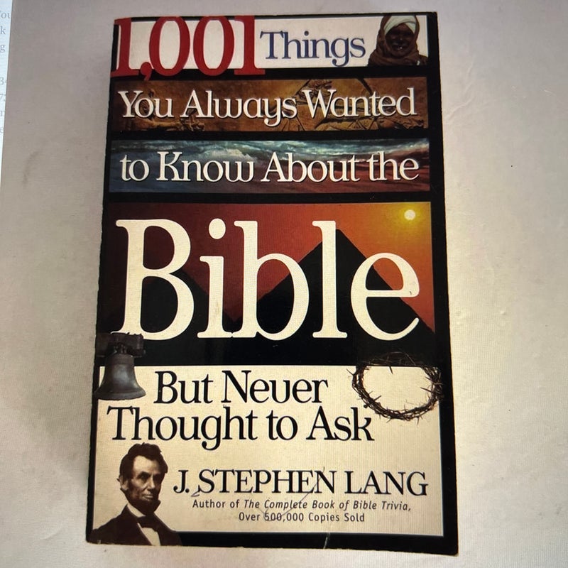 1,001 Things You Always Wanted to Know about the Bible, but Never Thought to Ask