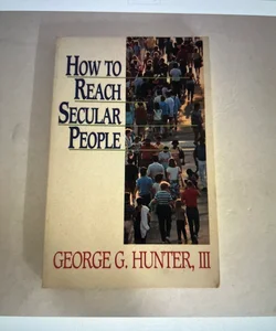 How to Reach Secular People