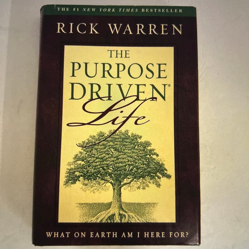 The Purpose Driven Life What on Earth Am I Here For?