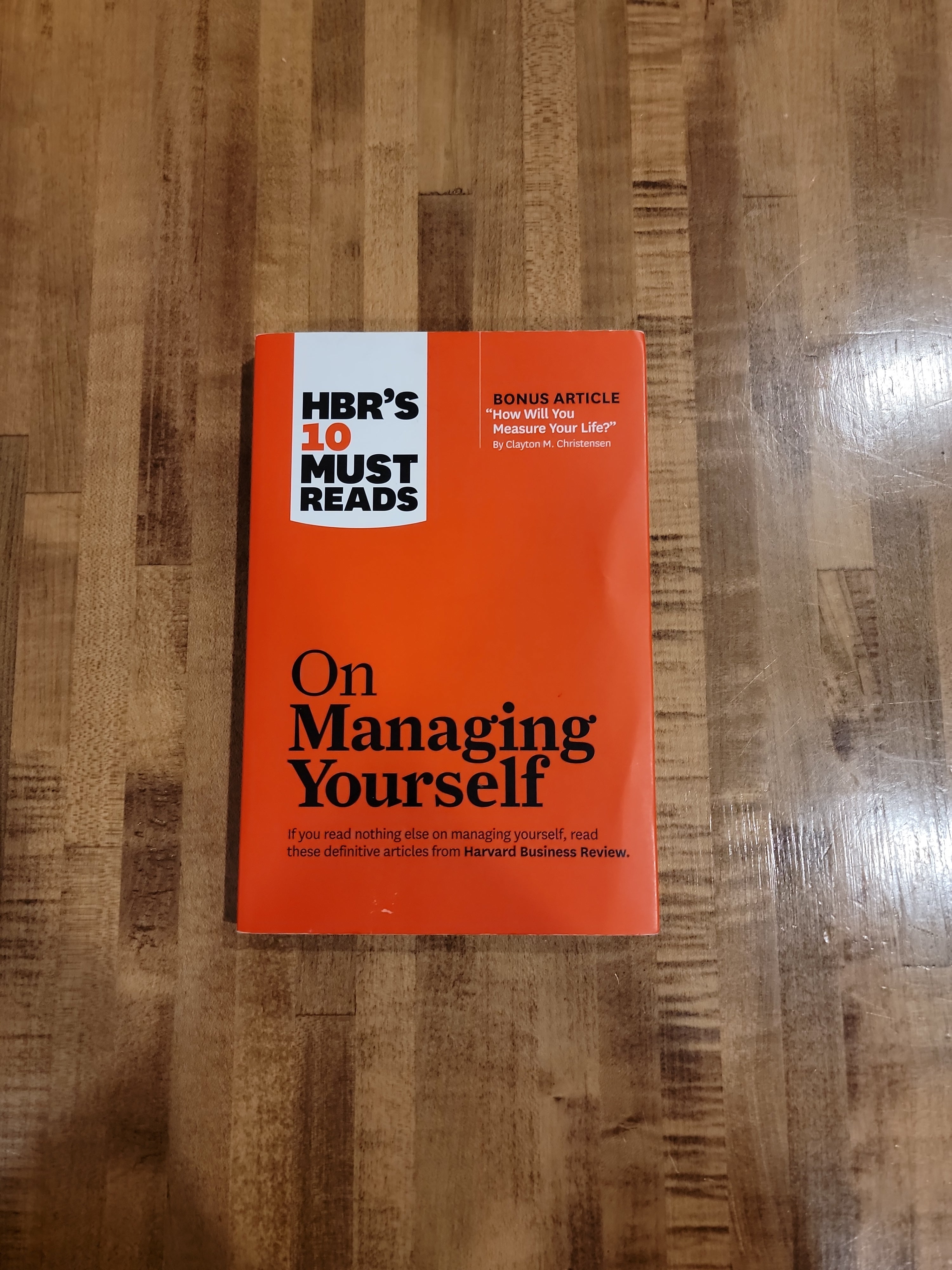 HBR's 10 Must Reads on Managing Yourself (with Bonus Article How Will You Measure Your Life? by Clayton M. Christensen)