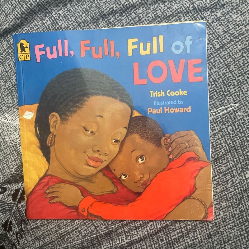 Full, Full, Full of Love