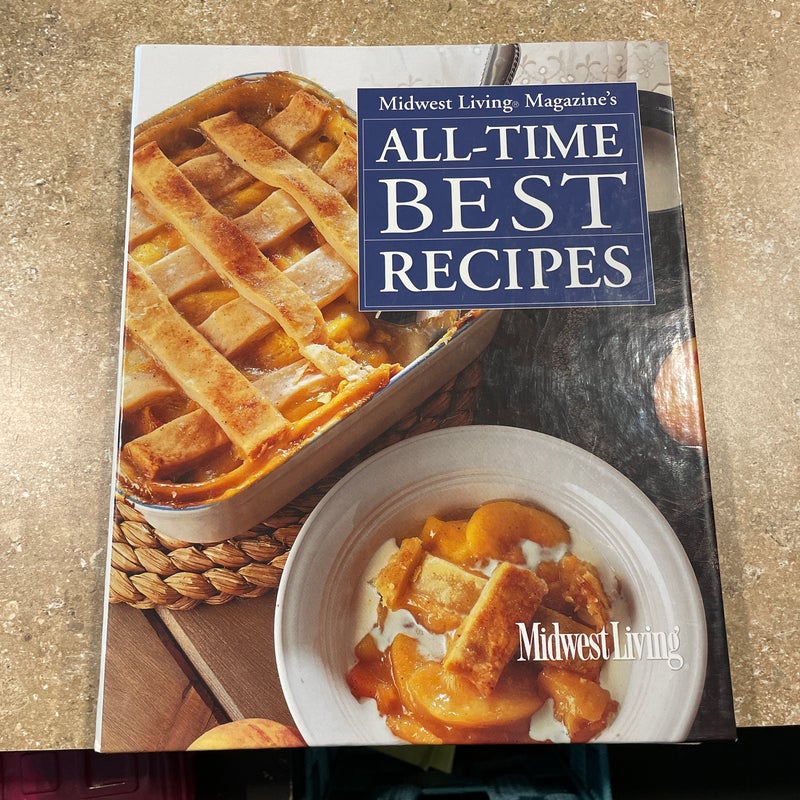 Midwest Living All-Time Best Recipes