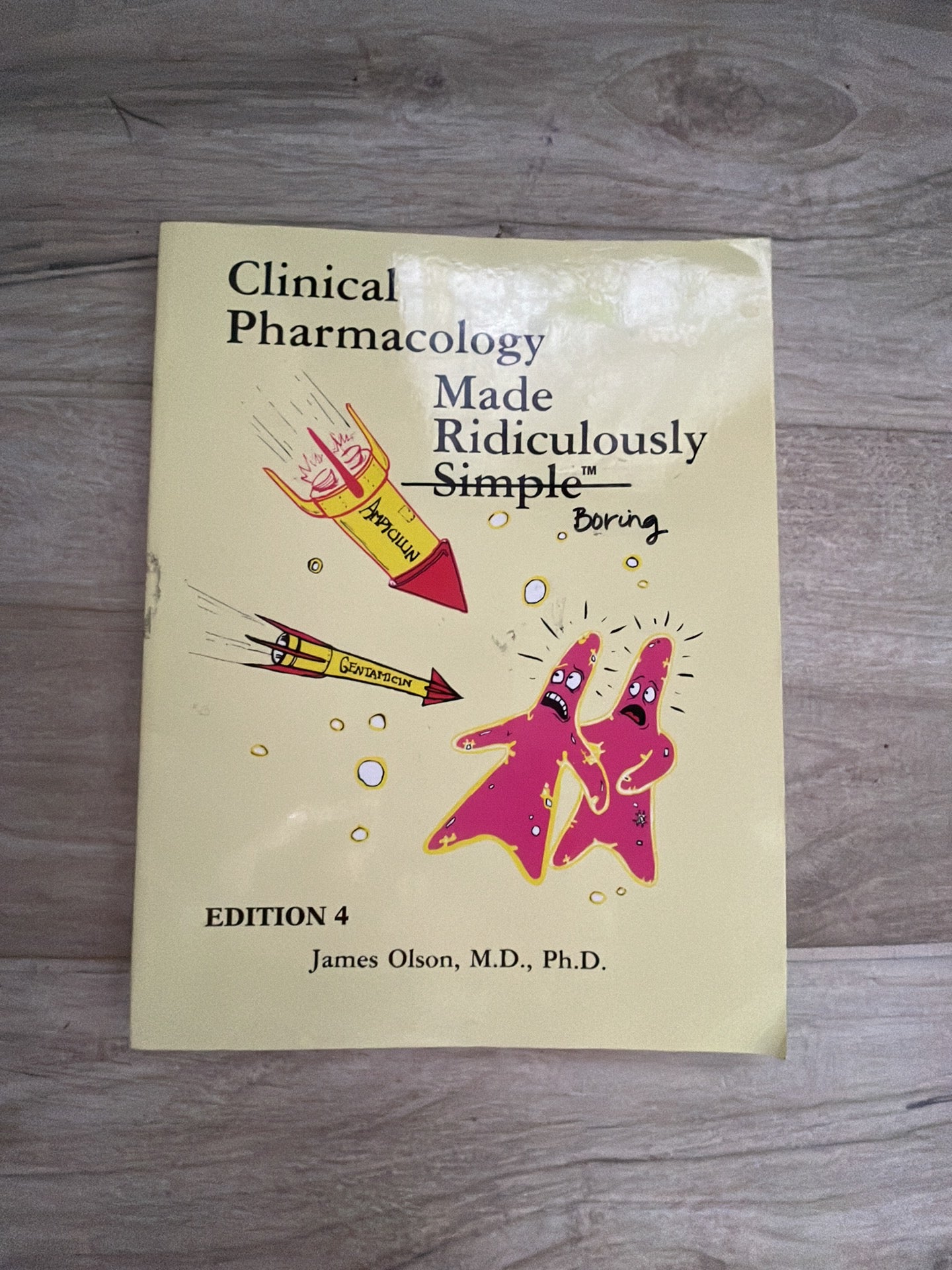 Clinical Pharmacology Made Ridiculously Simple