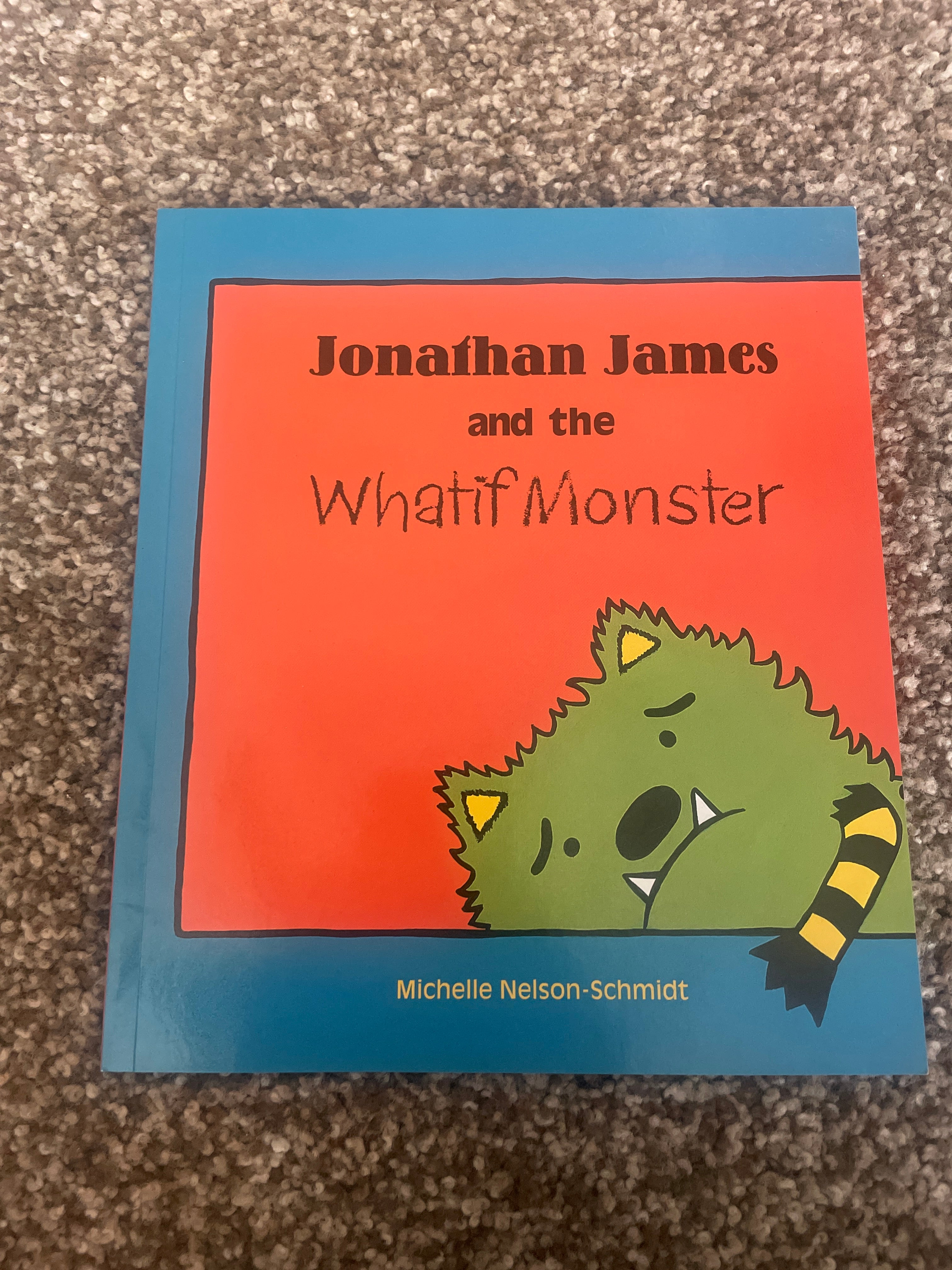 Jonathan James and the Whatif Monster