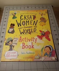 Fantastically Great Women Who Changed the World Activity Book