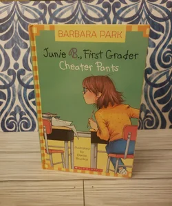 Junie B., First Grader - Cheater Pants (Book #21)