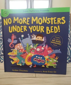 No More Monsters under Your Bed!