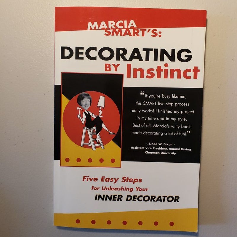 Marcia Smart's:Decorating by Instinct 