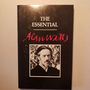 The Essential Alan Watts