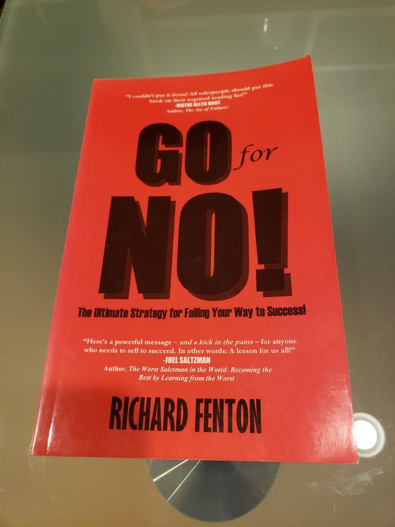 Go for No! : Yes Is the Destination, No Is How You Get There